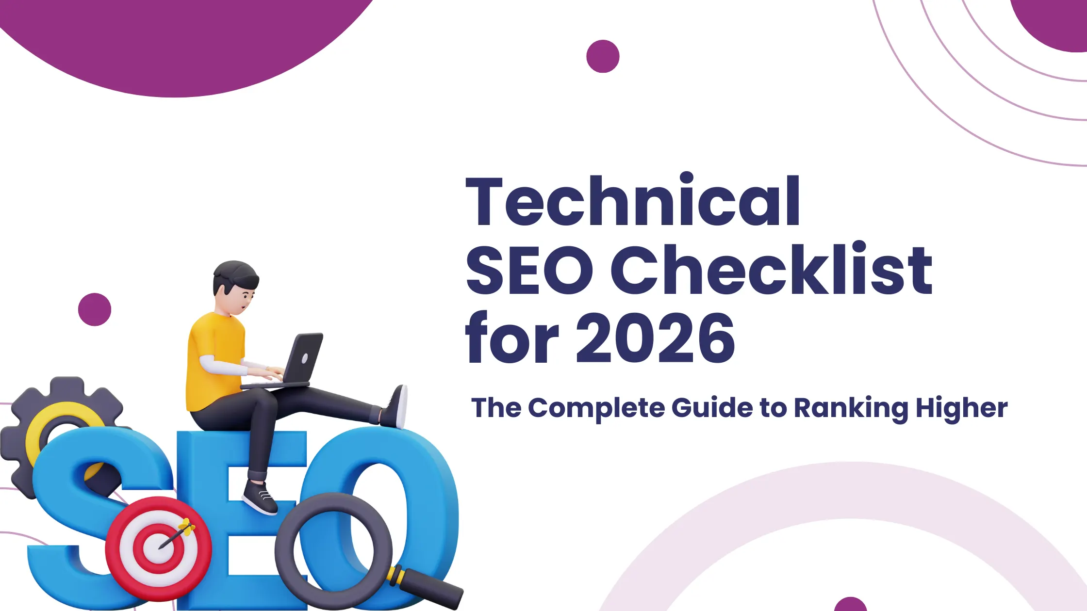 Read more about the article Technical SEO Checklist for 2026: Complete Guide to Higher Rankings