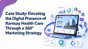 Case Study: Elevating the Digital Presence of Ramsay Health Care Through a 360° Marketing Strategy