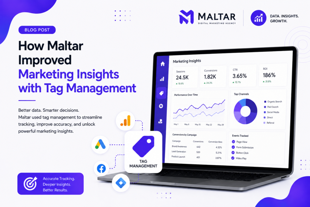How Maltar Improved Marketing Insights with Tag Management